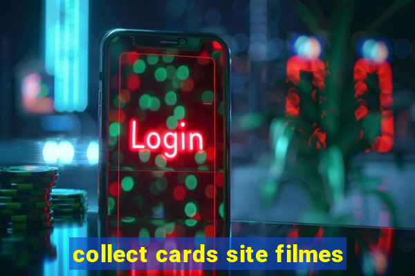 collect cards site filmes